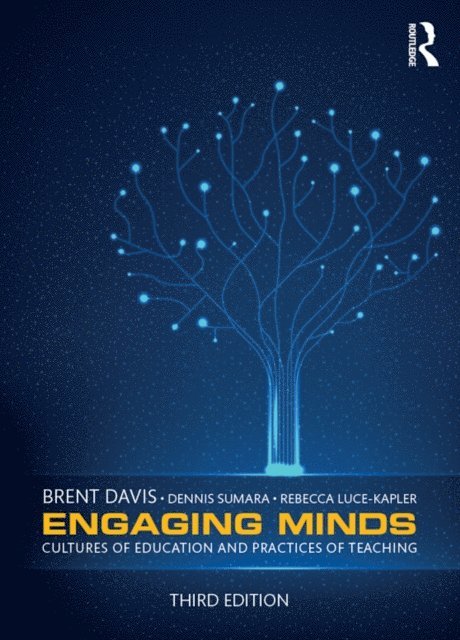 Rebecca Luce-Kapler, Dennis Sumara, Brent Davis - Engaging Minds, E-bok