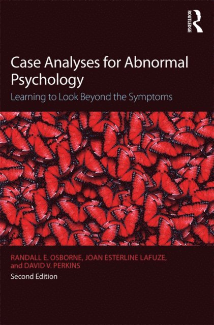 David V. Perkins, Joan Esterline Lafuze, Randall E. Osborne - Case Analyses for Abnormal Psychology, E-bok