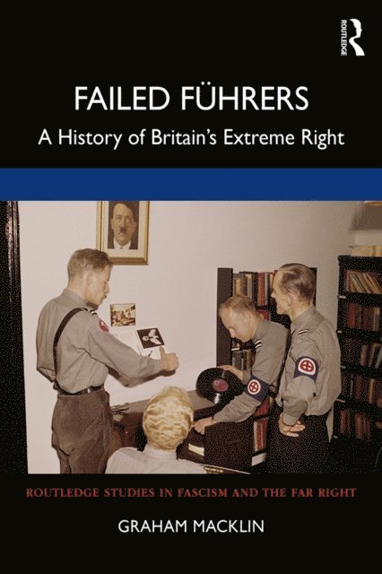 Graham Macklin - Failed Fuhrers, E-bok
