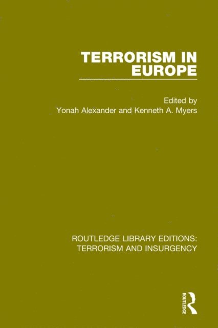 Kenneth Myers, Yonah Alexander - Terrorism in Europe (RLE: Terrorism & Insurgency), E-bok