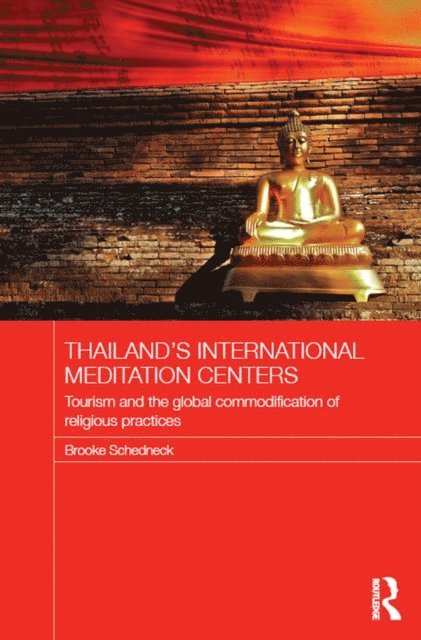Brooke Schedneck - Thailand's International Meditation Centers, E-bok