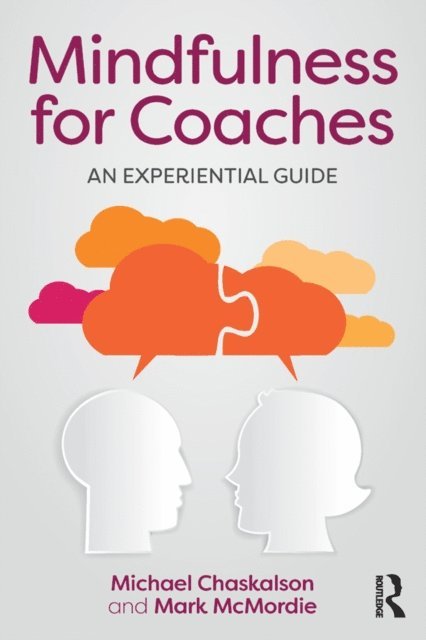 Mark McMordie, Michael Chaskalson - Mindfulness for Coaches, E-bok