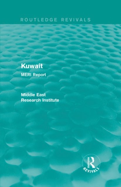 Middle East Research Institute - Kuwait (Routledge Revival), E-bok