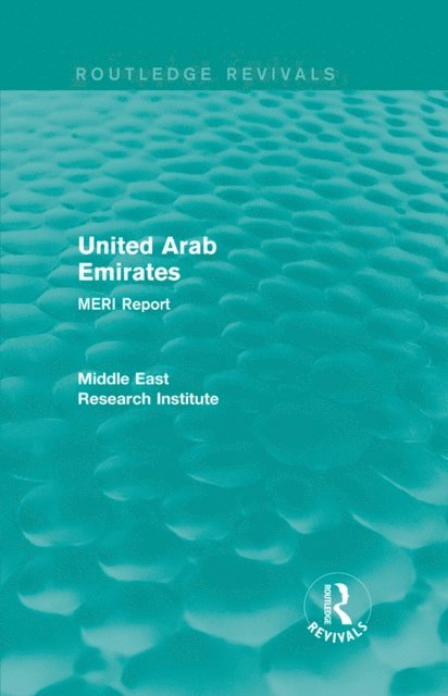 Middle East Research Institute - United Arab Emirates (Routledge Revival), E-bok