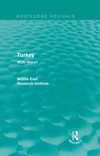 Middle East Research Institute - Turkey (Routledge Revival), E-bok