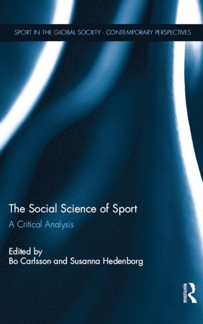 Susanna Hedenborg, Bo Carlsson - Social Science of Sport, E-bok