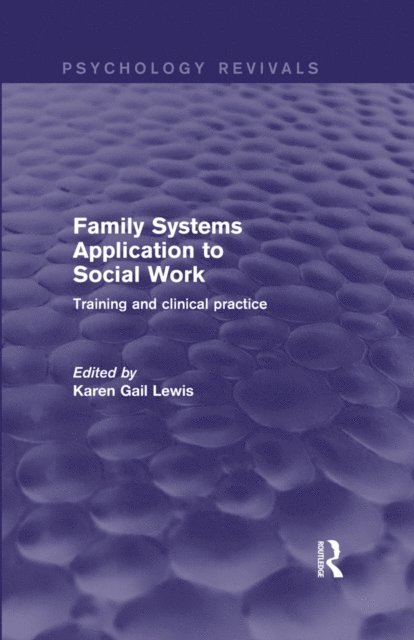 Karen Gail Lewis - Family Systems Application to Social Work, E-bok
