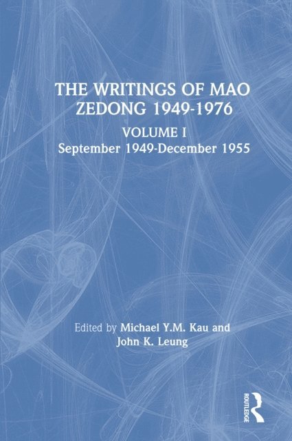 Laifong Leung, M.Y.M. Kau, Zedong Mao - Writings: v. 1: 1949-55, E-bok
