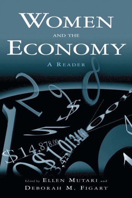 Deborah M. Figart, Ellen Mutari - Women and the Economy: A Reader, E-bok