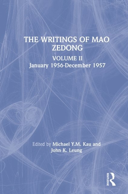 Laifong Leung, M.Y.M. Kau, Zedong Mao - Writings: v. 2: January 1956-December 1957, E-bok