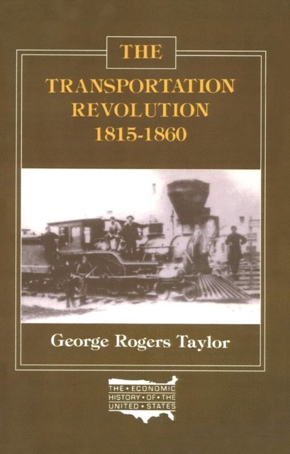 George R. Taylor - Transportation Revolution, 1815-60, E-bok. Tillgänglighet: Lägg i varukorg