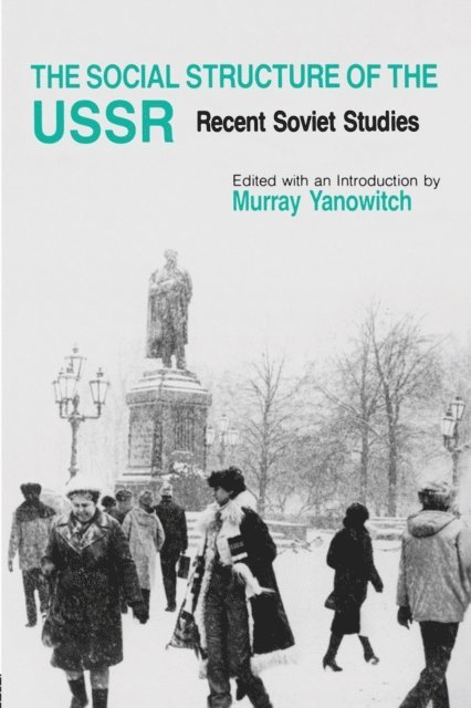 Murray Yanowitch - Social Structure of the USSR, E-bok