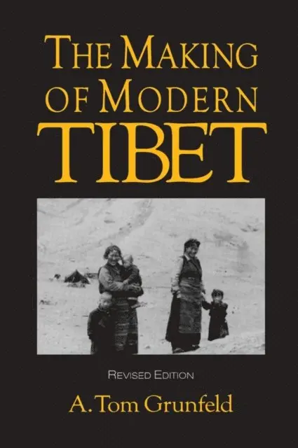 A.Tom Grunfeld - Making of Modern Tibet, E-bok. Tillgänglighet: Lägg i varukorg