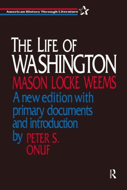 Mason L. Weems - Life of Washington, E-bok