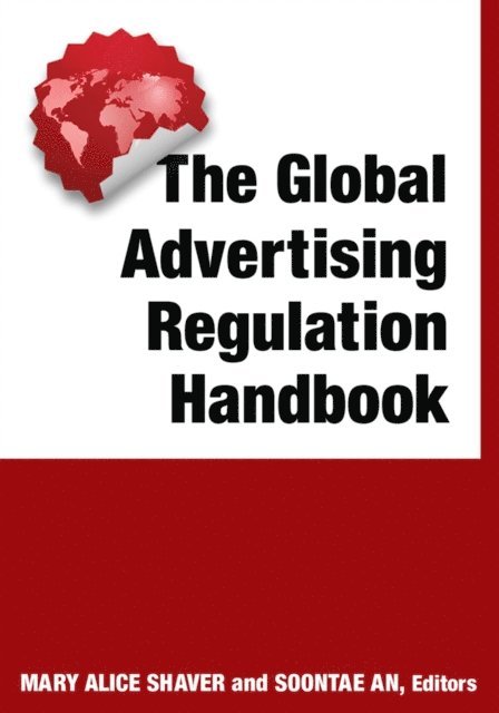Soontae An, Mary Alice Shaver - Global Advertising Regulation Handbook, E-bok