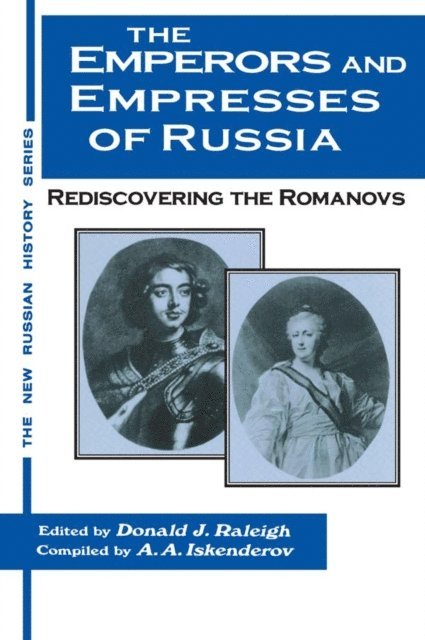 A.A. Iskenderov, Donald J. Raleigh - Emperors and Empresses of Russia, E-bok