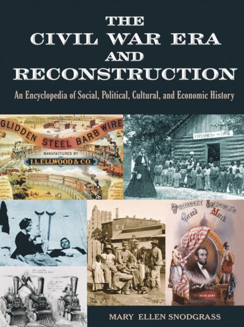 Mary Ellen Snodgrass - Civil War Era and Reconstruction, E-bok