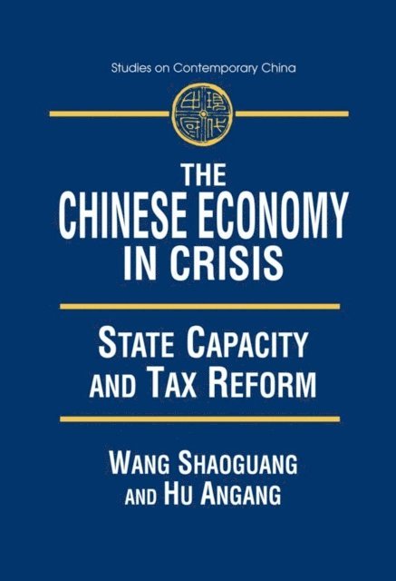 An'gang Hu, Xiaohu (Shawn) Wang - Chinese Economy in Crisis, E-bok