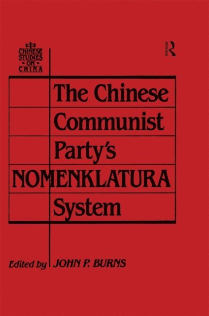 John P. Burns - Chinese Communist Party's Nomenklatura System, E-bok
