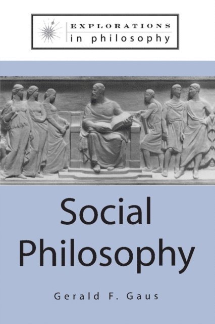 Gerald F. Gaus - Social Philosophy, E-bok