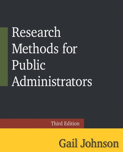 Gail Johnson - Research Methods for Public Administrators, E-bok