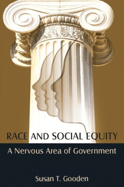 Susan T Gooden - Race and Social Equity, E-bok