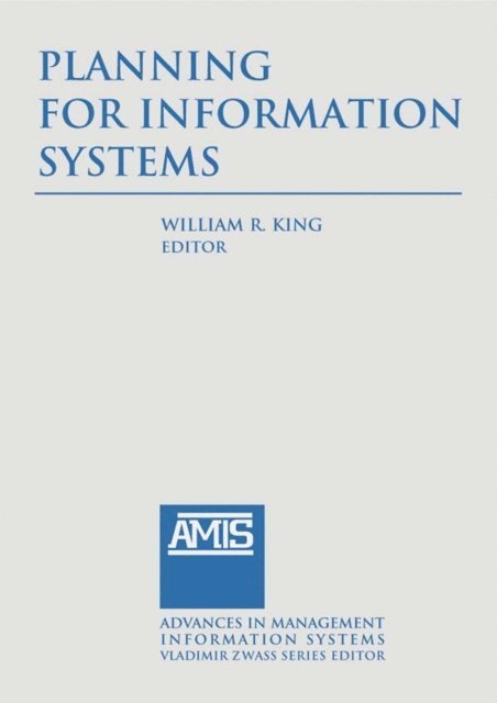 William R. King - Planning for Information Systems, E-bok