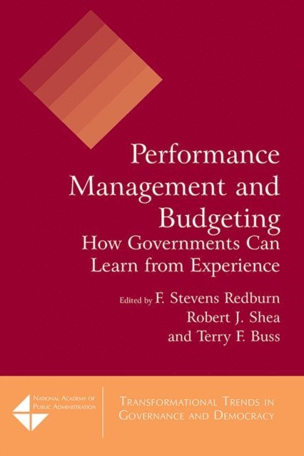 David M. Walker, Terry F. Buss, Robert J. Shea, F Stevens Redburn - Performance Management and Budgeting, E-bok
