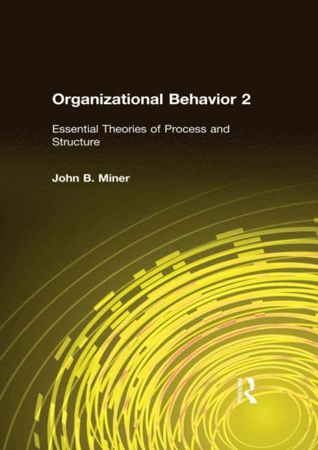 John B. Miner - Organizational Behavior 2, E-bok