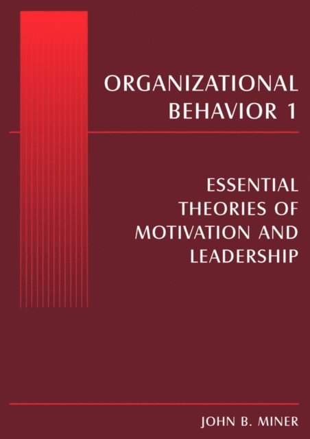 John B. Miner - Organizational Behavior 1, E-bok