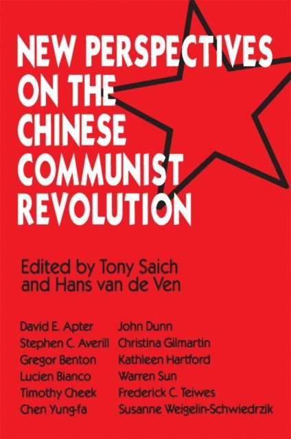 Hans J. Van De Ven, Tony Saich - New Perspectives on the Chinese Revolution, E-bok