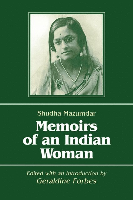 Geraldine Hancock Forbes, Shudha Mazumdar - Memoirs of an Indian Woman, E-bok