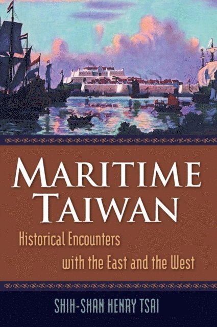 Shih-Shan Henry Tsai - Maritime Taiwan, E-bok