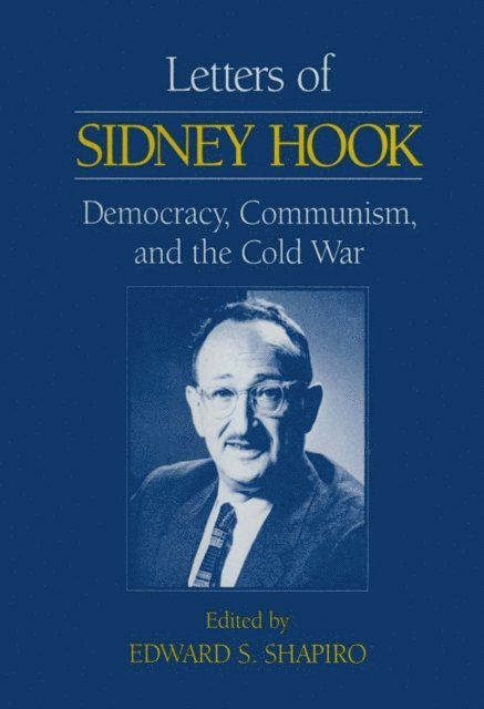 Edward S. Shapiro, Sidney Hook - Letters of Sidney Hook, E-bok
