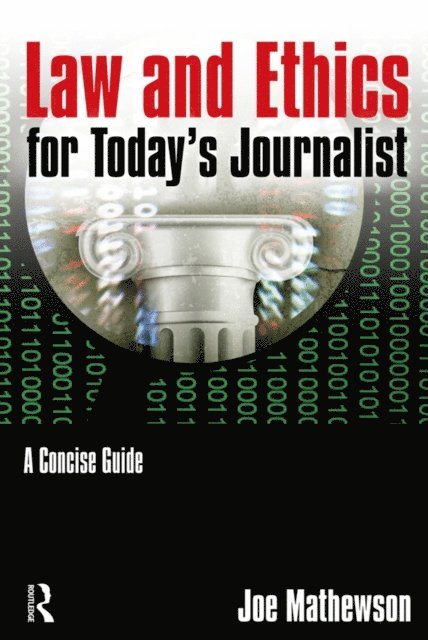 Joe Mathewson - Law and Ethics for Today's Journalist, E-bok. Tillgänglighet: Lägg i varukorg