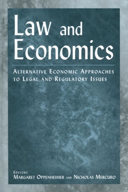 Nicholas Mercuro, Margaret Oppenheimer - Law and Economics, E-bok
