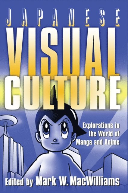 Mark W. MacWilliams - Japanese Visual Culture, E-bok