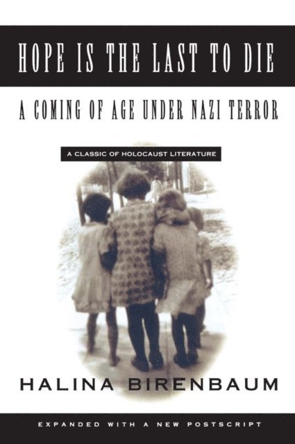 Halina Birenbaum - Hope is the Last to Die, E-bok