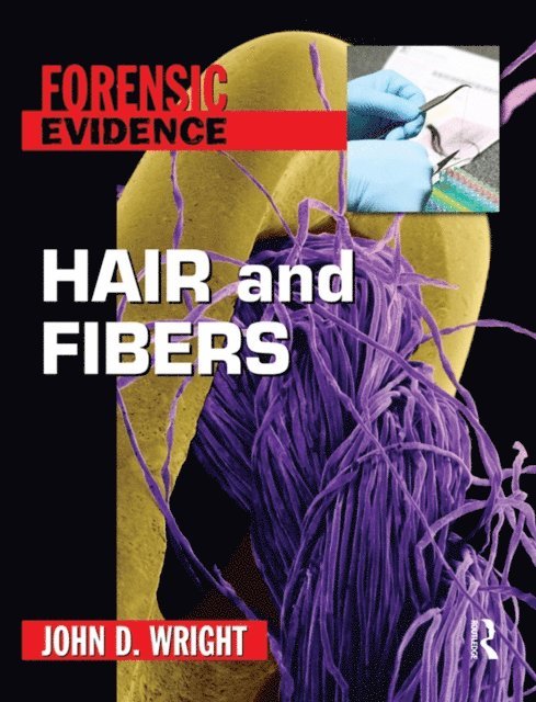 Jane Singer, John D Wright - Hair and Fibers, E-bok