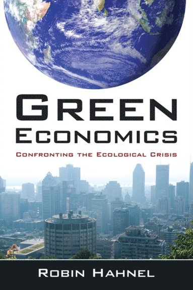 Robin Hahnel - Green Economics, E-bok