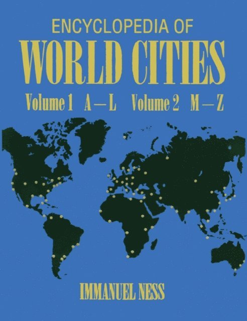 Immanuel Ness - Encyclopedia of World Cities, E-bok