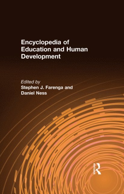 Daniel Ness, Stephen J. Farenga - Encyclopedia of Education and Human Development, E-bok