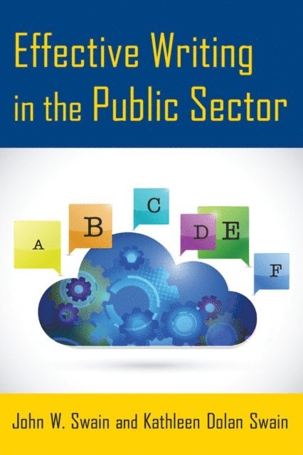 Kathleen Dolan Swain, John W. Swain - Effective Writing in the Public Sector, E-bok. Tillgänglighet: Lägg i varukorg