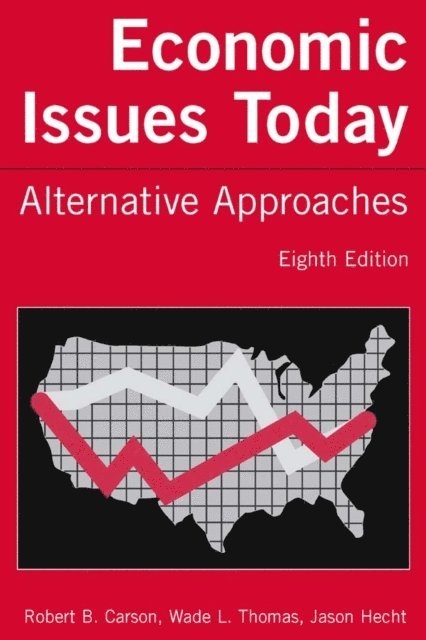 Jason Hecht, Wade L. Thomas, Robert B. Carson - Economic Issues Today, E-bok. Tillgänglighet: Lägg i varukorg