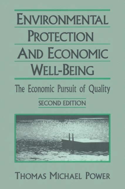 Thomas Michael Power - Economic Development and Environmental Protection, E-bok