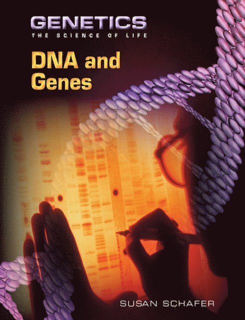 Susan Schafer - DNA and Genes, E-bok