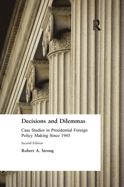 Robert A. Strong - Decisions and Dilemmas, E-bok