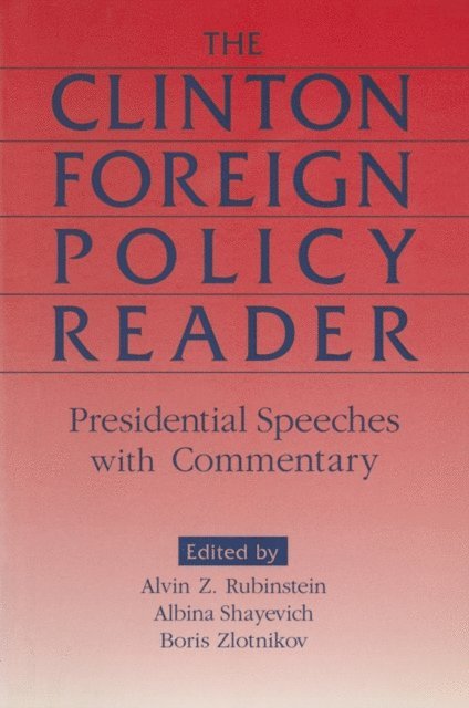 Alvin Z. Rubinstein - Clinton Foreign Policy Reader, E-bok
