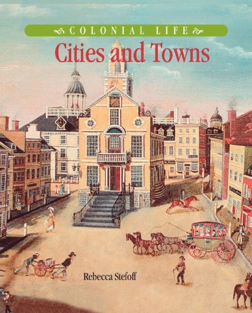Rebecca Stefoff - Cities and Towns, E-bok