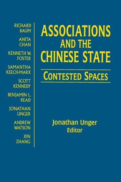 Jonathan Unger - Associations and the Chinese State: Contested Spaces, E-bok
